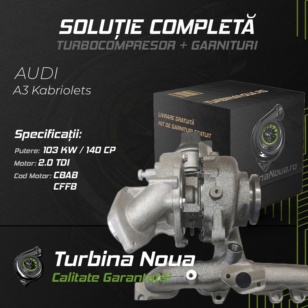 Turbina AUDI A3 Kabriolets 2.0 TDI 103 KW / 140 CP Noua - Image 2