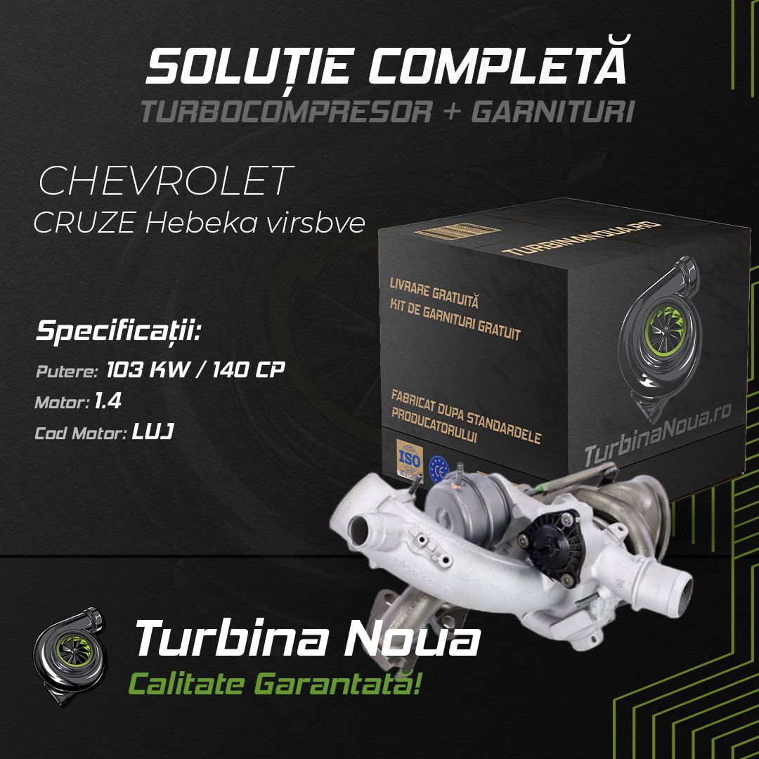Turbina CHEVROLET CRUZE Hebeka virsbve 1.4 103 KW / 140 CP Noua - Image 2