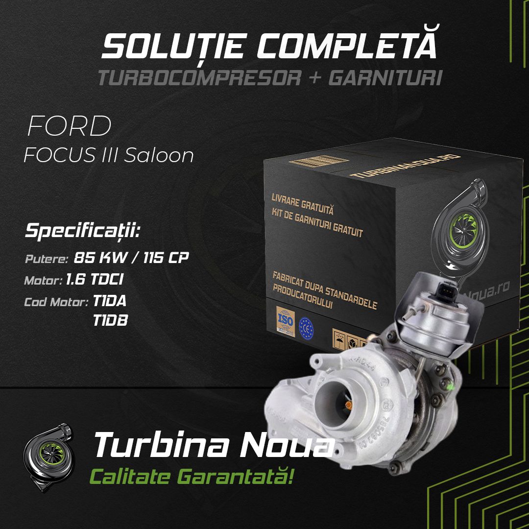 Turbina FORD FOCUS III Saloon 1.6 TDCi 85 KW / 115 CP Noua - Image 2