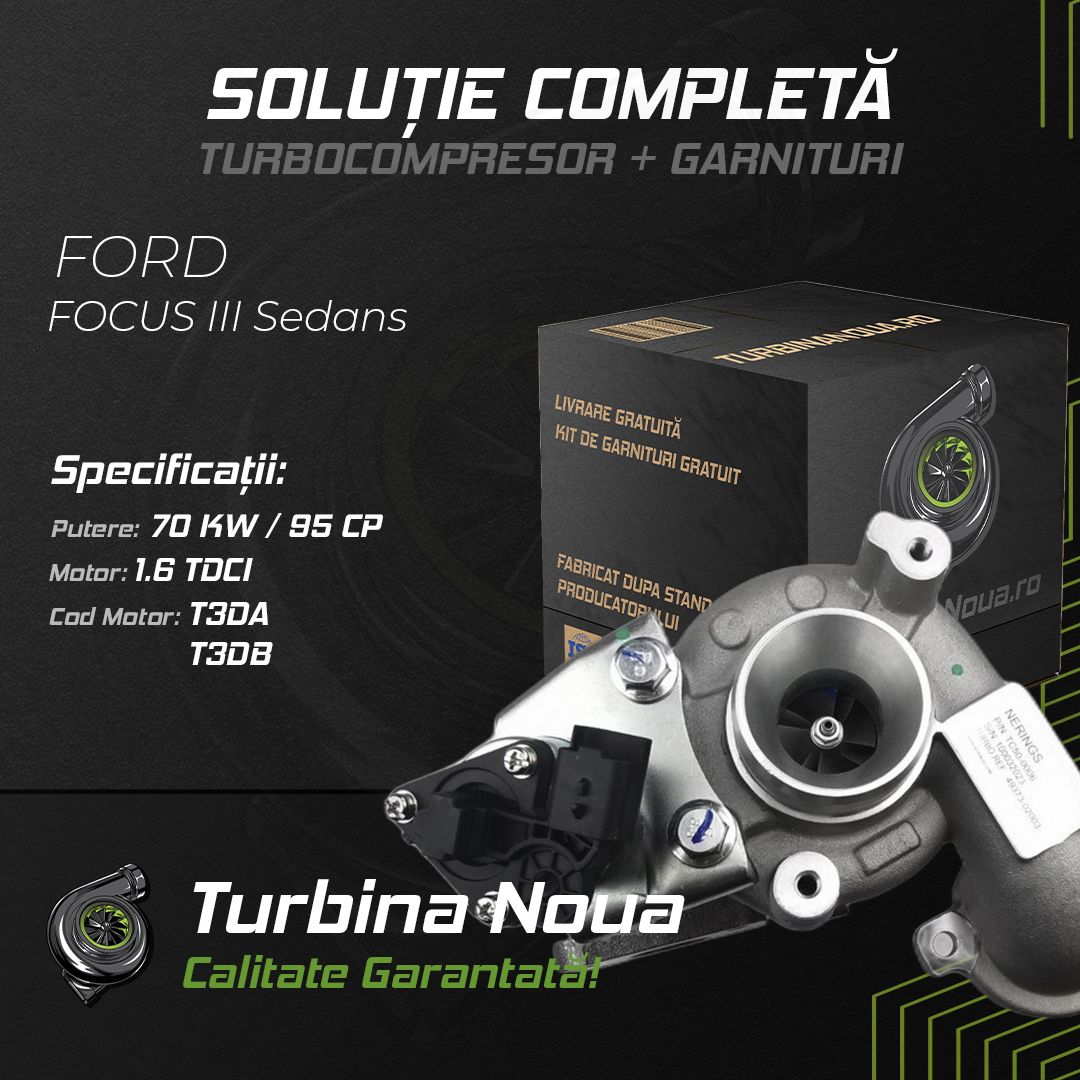 Turbina FORD FOCUS III Sedans 1.6 TDCi 70 KW / 95 CP Noua - Image 2