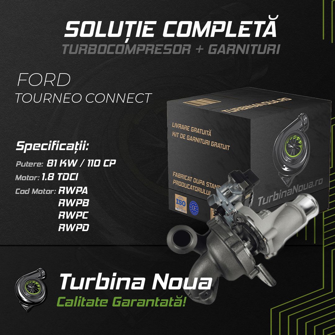 Turbina FORD TOURNEO CONNECT 1.8 TDCi 81 KW / 110 CP Noua - Image 2