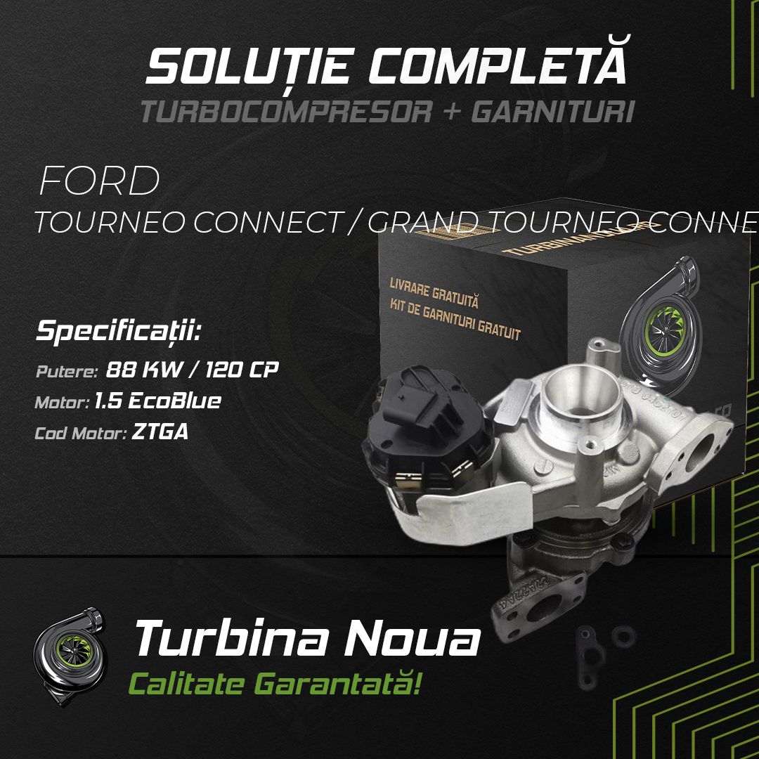 Turbina FORD TOURNEO CONNECT / GRAND TOURNEO CONNECT V408 Lielas ietilpb 1.5 EcoBlue 88 KW / 120 CP Noua - Image 2