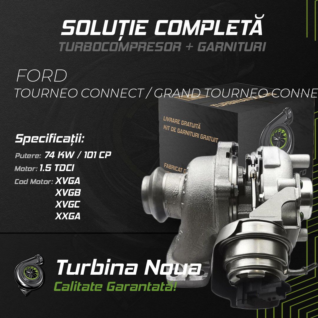 Turbina FORD TOURNEO CONNECT / GRAND TOURNEO CONNECT V408 Lielas ietilpb 1.5 TDCi 74 KW / 101 CP Noua - Image 2