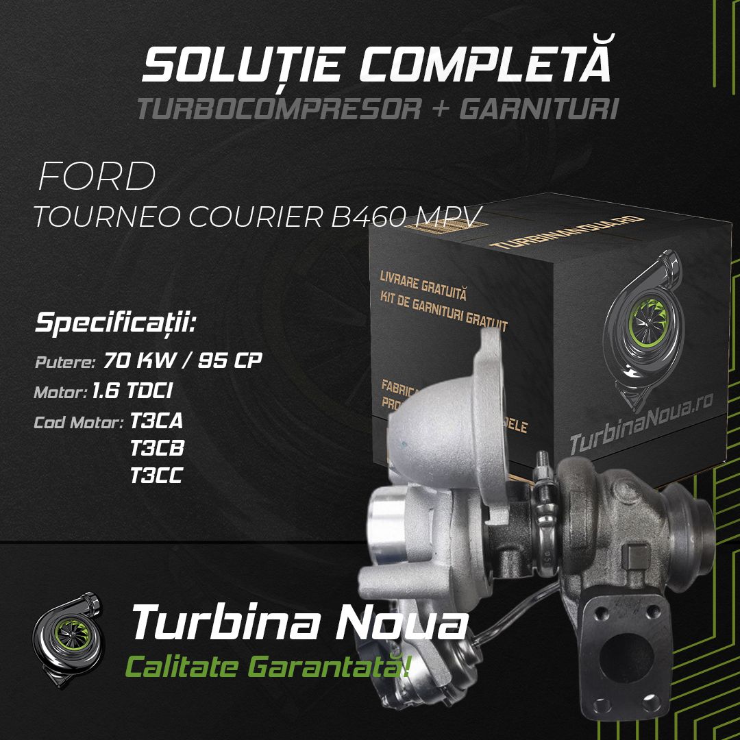 Turbina FORD TOURNEO COURIER B460 MPV 1.6 TDCi 70 KW / 95 CP Noua - Image 2