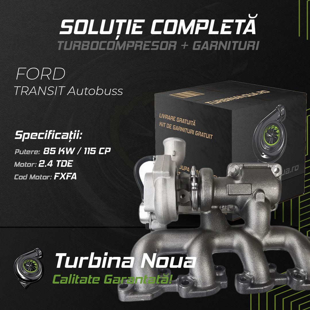 Turbina FORD TRANSIT Autobuss 2.4 TDE 85 KW / 115 CP Noua - Image 2