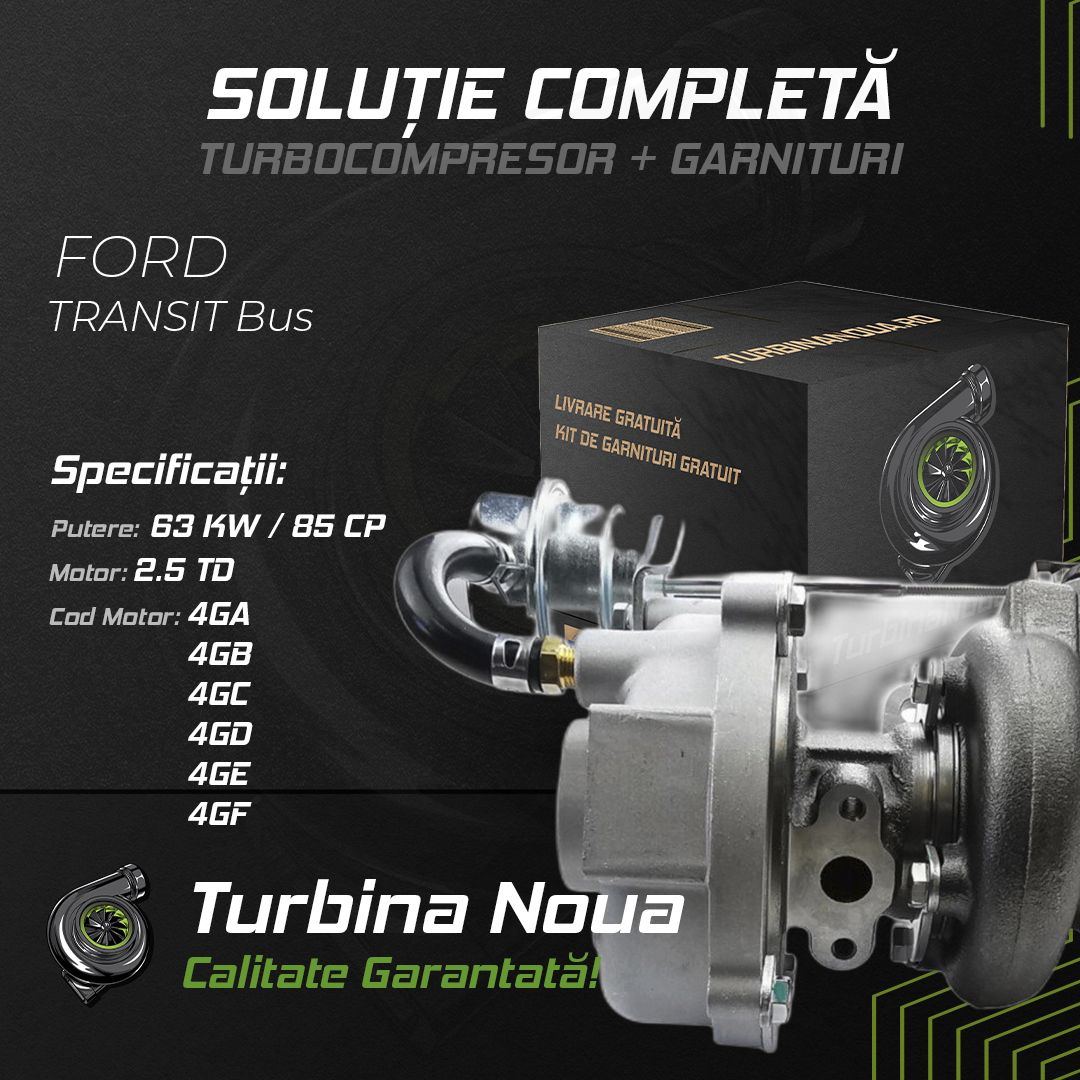 Turbina FORD TRANSIT Bus 2.5 TD 63 KW / 85 CP Noua - Image 2