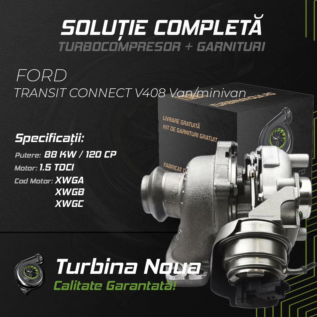 Turbina FORD TRANSIT CONNECT V408 Van/minivan 1.5 TDCi 88 KW / 120 CP Noua - Image 2