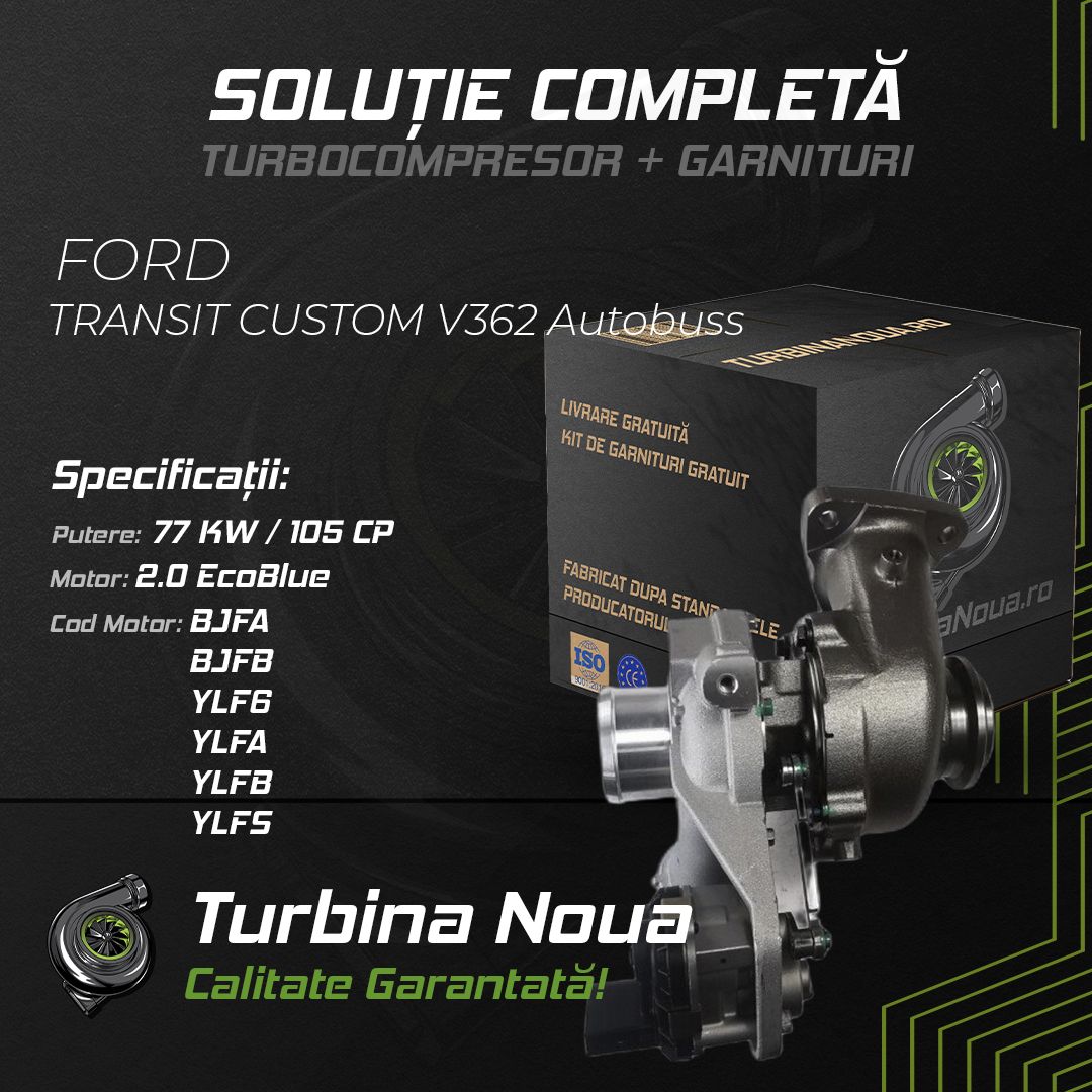 Turbina FORD TRANSIT CUSTOM V362 Autobuss 2.0 EcoBlue 77 KW / 105 CP Noua - Image 2