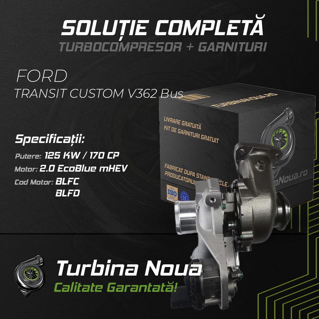 Turbina FORD TRANSIT CUSTOM V362 Bus 2.0 EcoBlue mHEV 125 KW / 170 CP Noua - Image 2