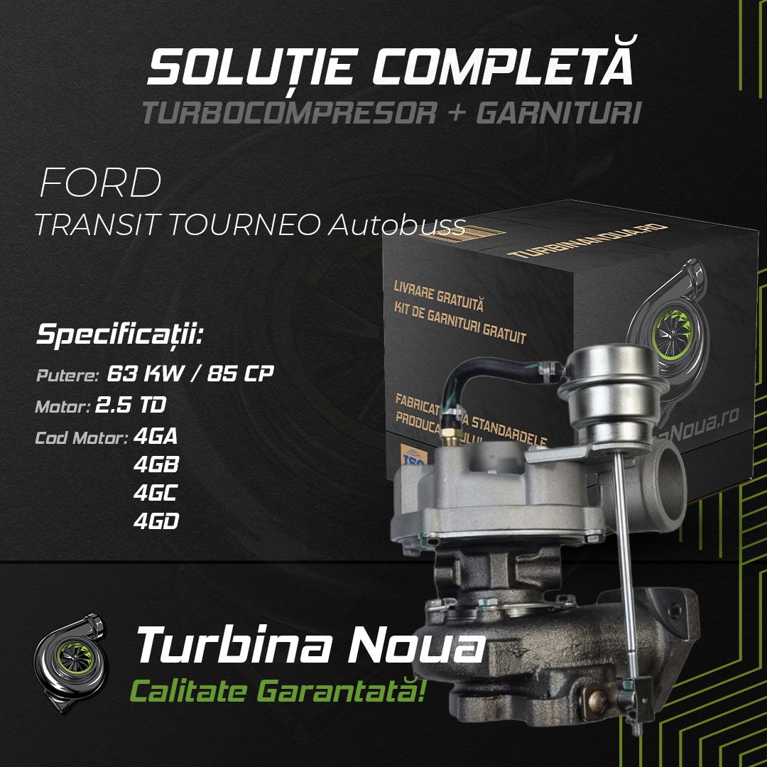Turbina FORD TRANSIT TOURNEO Autobuss 2.5 TD 63 KW / 85 CP Noua - Image 2