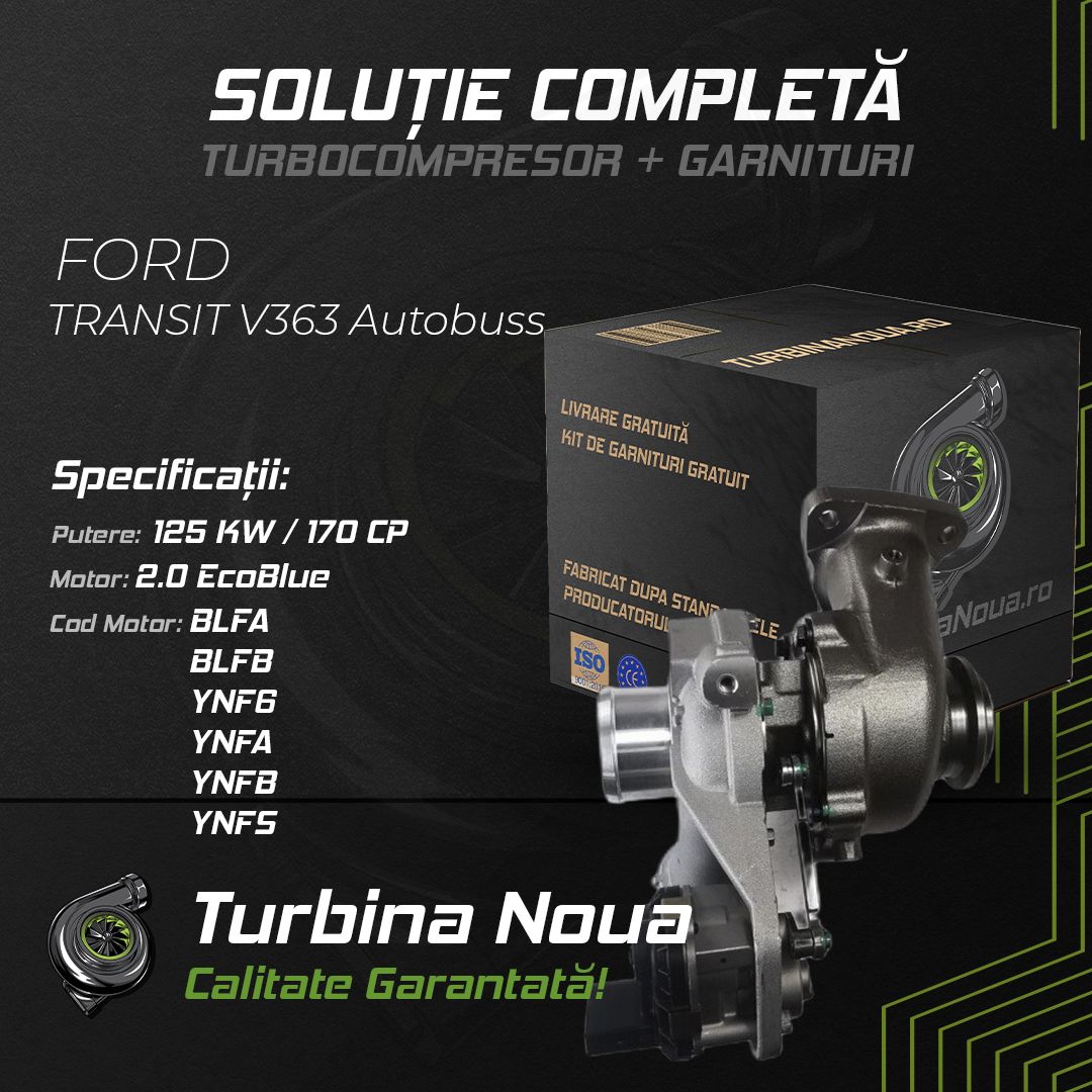 Turbina FORD TRANSIT V363 Autobuss 2.0 EcoBlue 125 KW / 170 CP Noua - Image 2