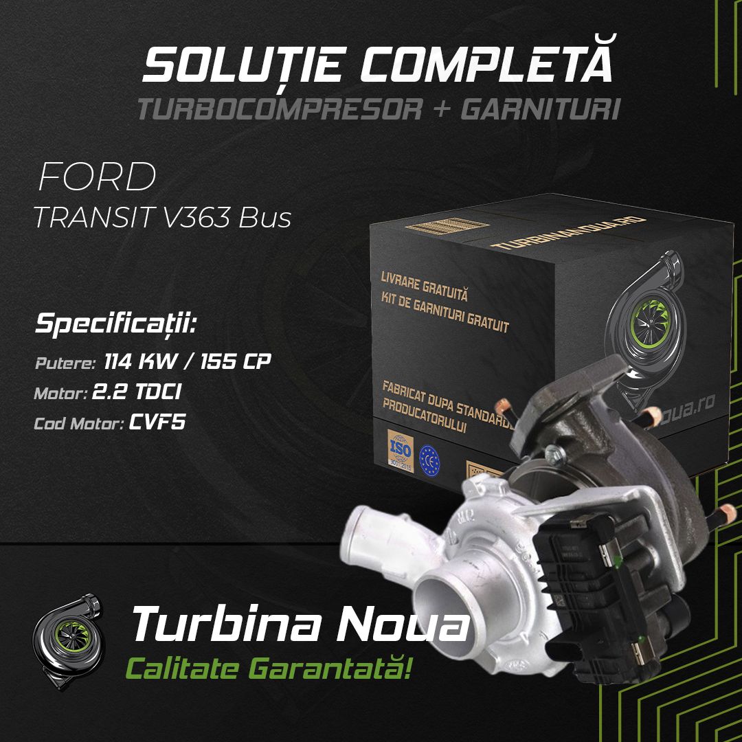 Turbina FORD TRANSIT V363 Bus 2.2 TDCi 114 KW / 155 CP Noua - Image 2