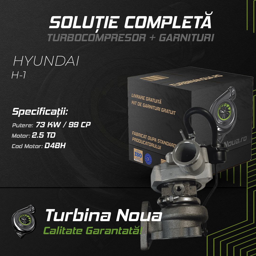 Turbina HYUNDAI H-1 2.5 TD 73 KW / 99 CP Noua - Image 2