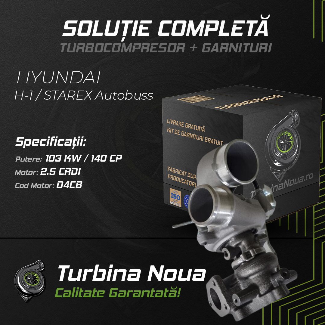 Turbina HYUNDAI H-1 / STAREX Autobuss 2.5 CRDi 103 KW / 140 CP Noua - Image 2