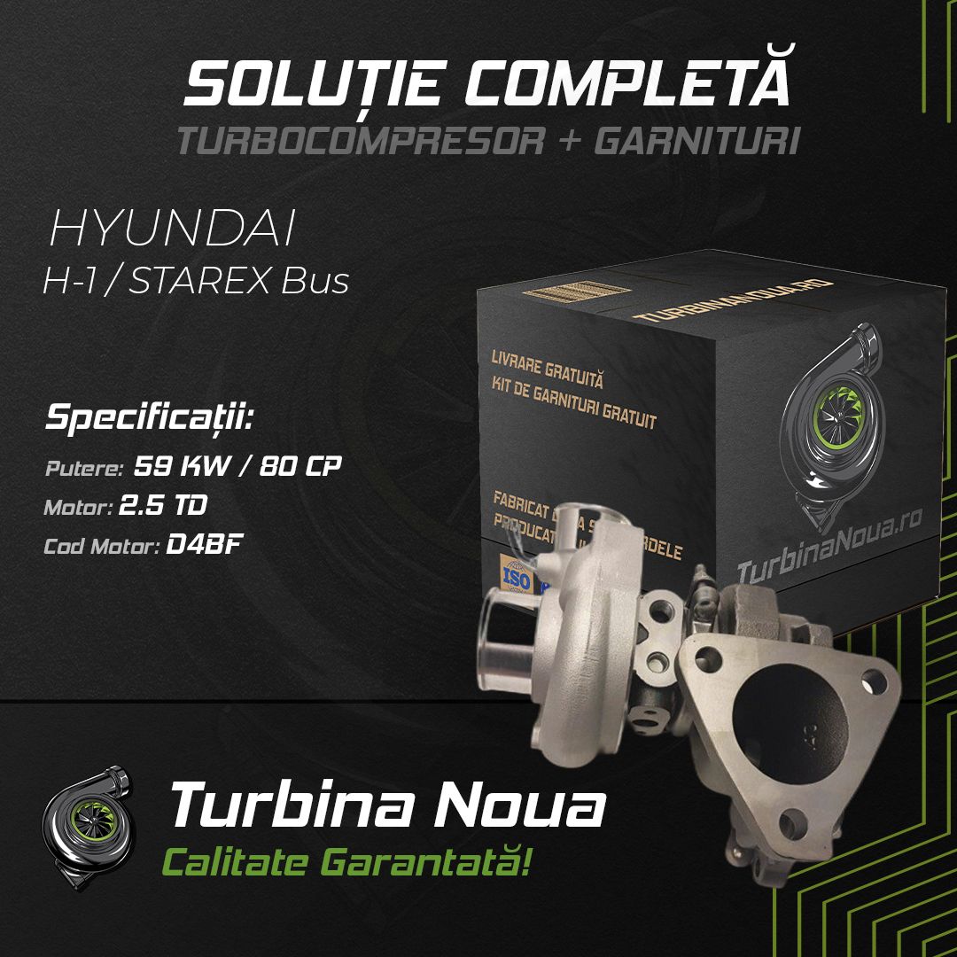 Turbina HYUNDAI H-1 / STAREX Bus 2.5 TD 59 KW / 80 CP Noua - Image 2