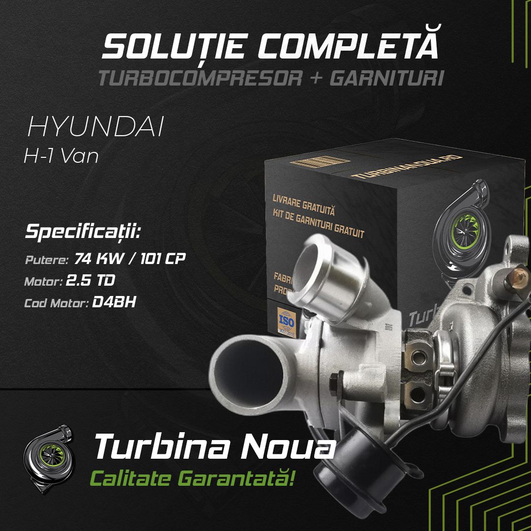 Turbina HYUNDAI H-1 Van 2.5 TD 74 KW / 101 CP Noua - Image 2