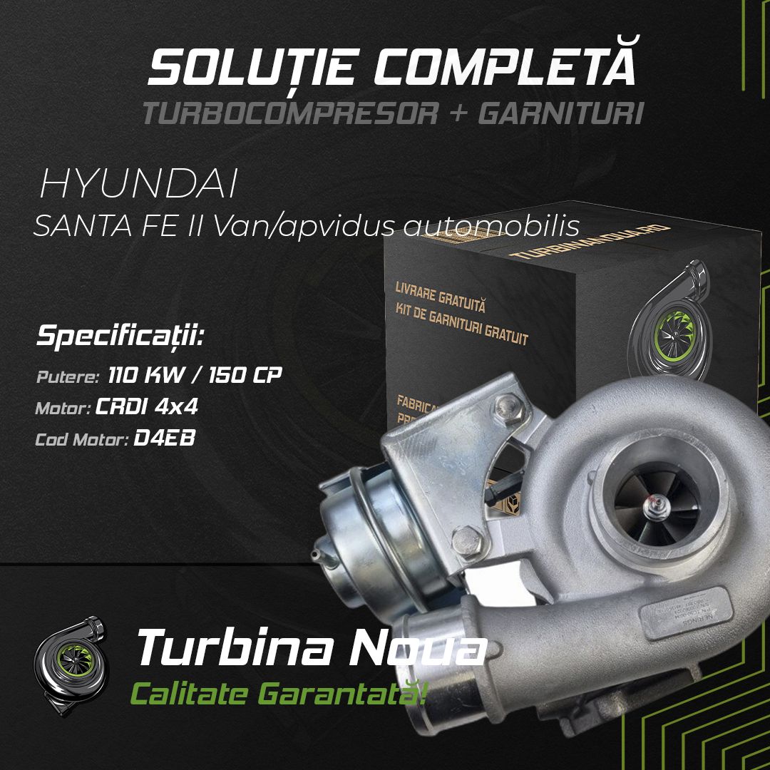 Turbina HYUNDAI SANTA FE II Van/apvidus automobilis CRDi 4x4 110 KW / 150 CP Noua - Image 2