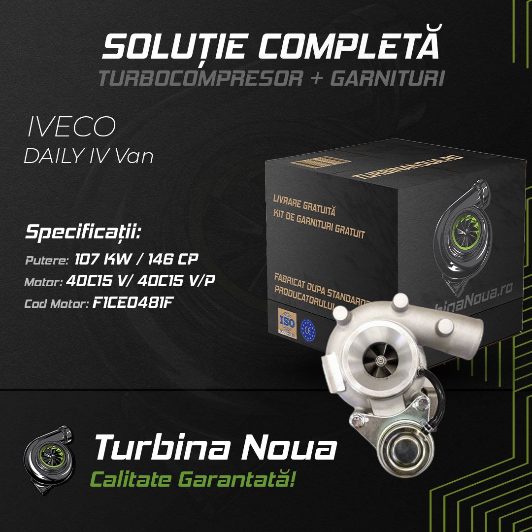 Turbina IVECO DAILY IV Van 40C15 V; 40C15 V/P 107 KW / 146 CP Noua - Image 2