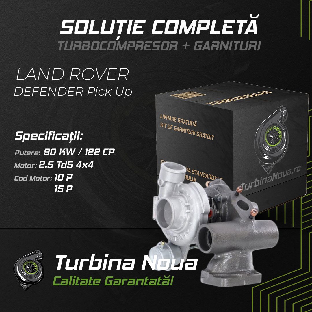 Turbina LAND ROVER DEFENDER Pick Up 2.5 Td5 4x4 90 KW / 122 CP Noua - Image 2