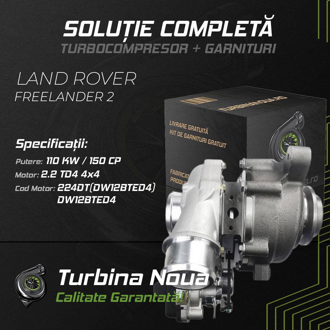 Turbina LAND ROVER FREELANDER 2 2.2 TD4 4x4 110 KW / 150 CP Noua - Image 2