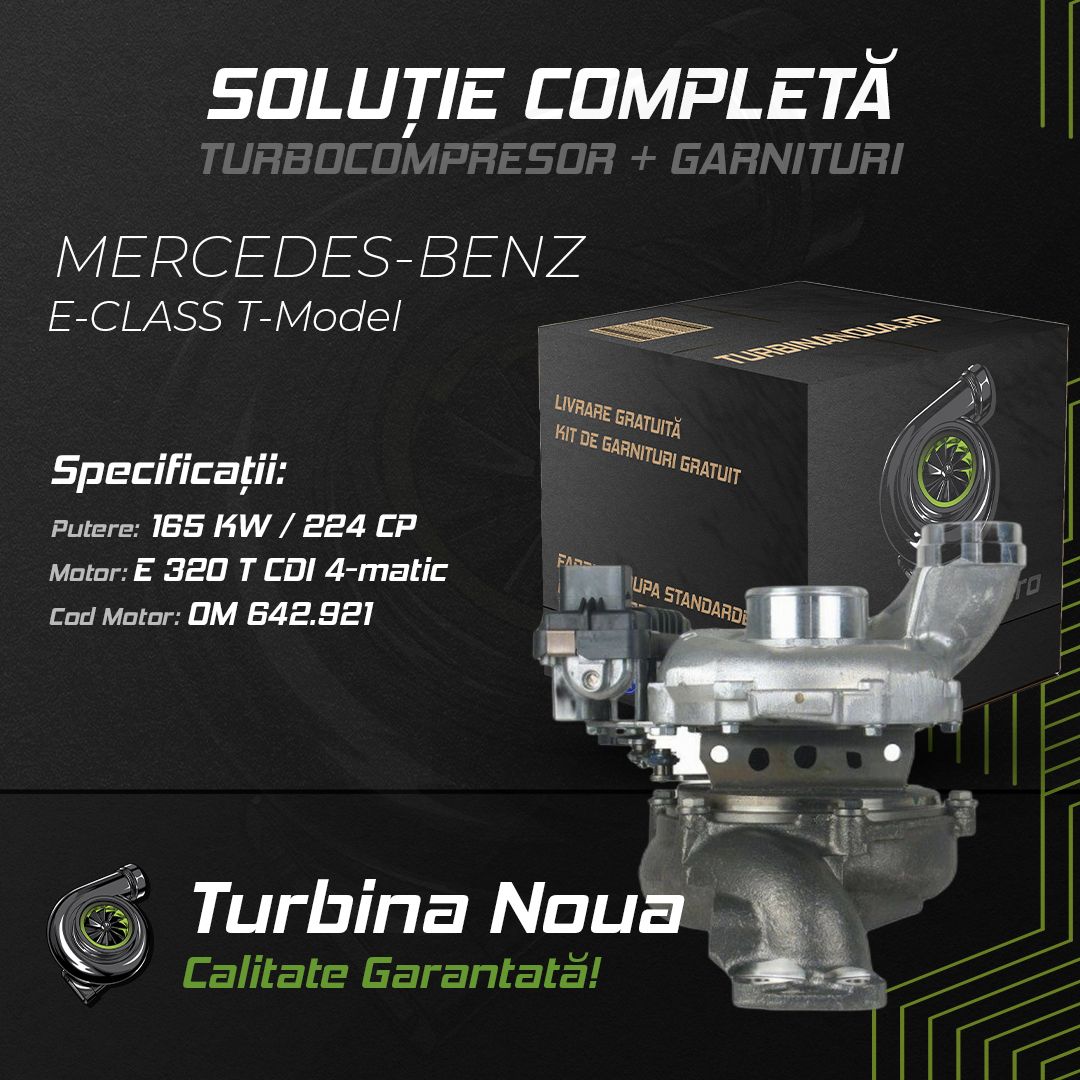 Turbina MERCEDES-BENZ E-CLASS T-Model E 320 T CDI 4-matic 165 KW / 224 CP Noua - Image 2