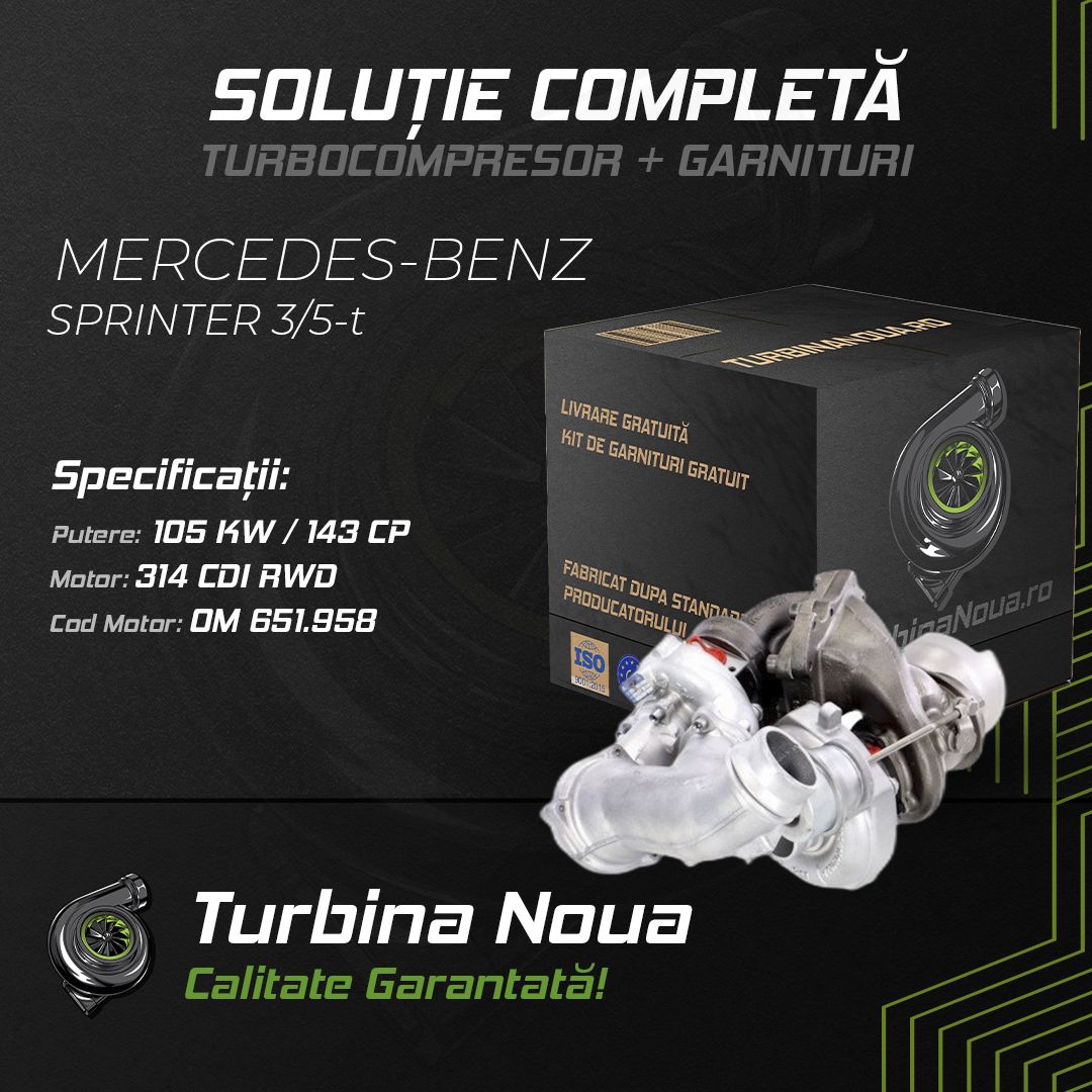 Turbina MERCEDES-BENZ SPRINTER 3;5-t 314 CDI RWD 105 KW / 143 CP Noua - Image 2