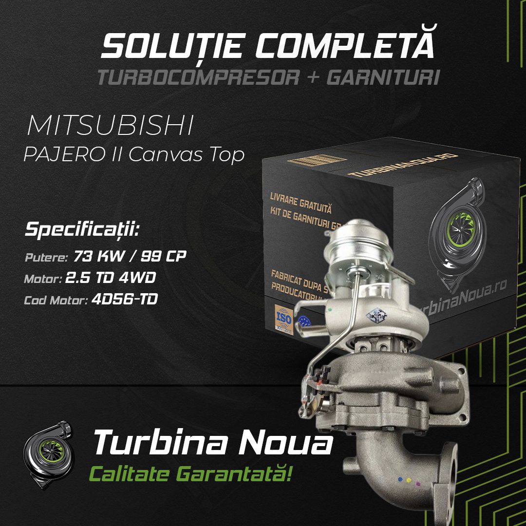 Turbina MITSUBISHI PAJERO II Canvas Top 2.5 TD 4WD 73 KW / 99 CP Noua - Image 2