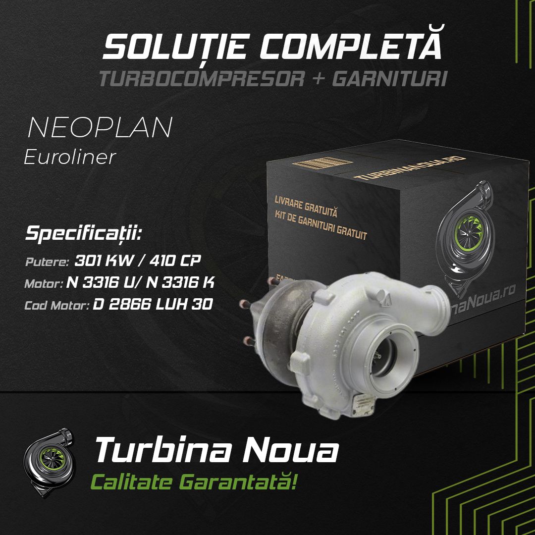 Turbina NEOPLAN Euroliner N 3316 Ü; N 3316 K 301 KW / 410 CP Noua - Image 2