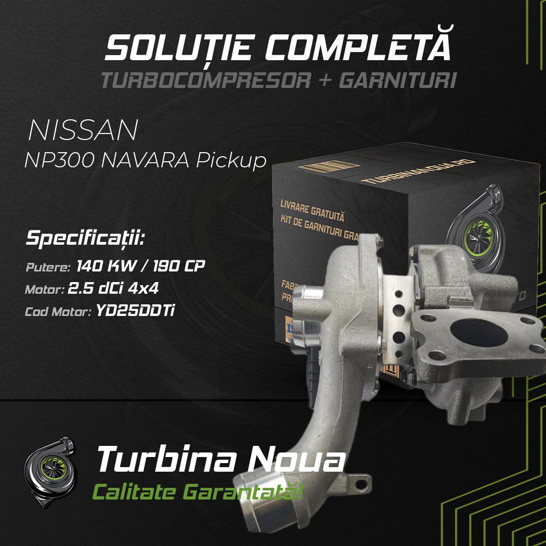 Turbina NISSAN NP300 NAVARA Pickup 2.5 dCi 4x4 140 KW / 190 CP Noua - Image 2