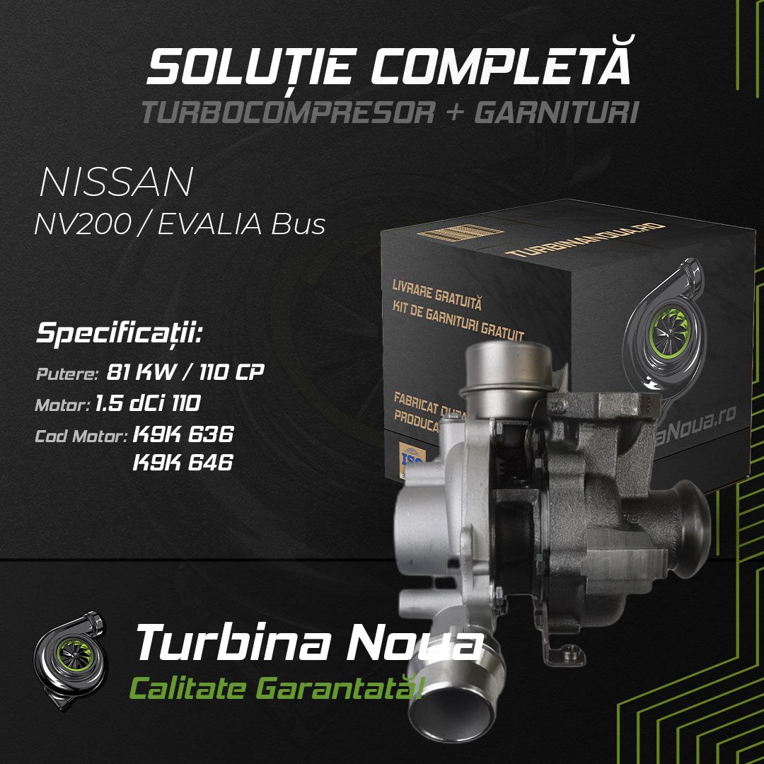 Turbina NISSAN NV200 / EVALIA Bus 1.5 dCi 110 81 KW / 110 CP Noua - Image 2