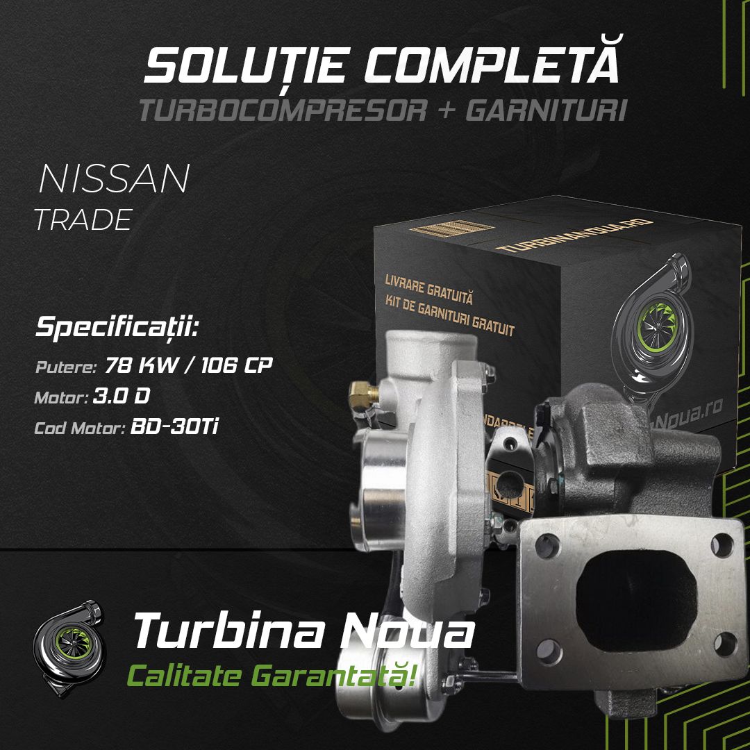 Turbina NISSAN TRADE 3.0 D 78 KW / 106 CP Noua - Image 2