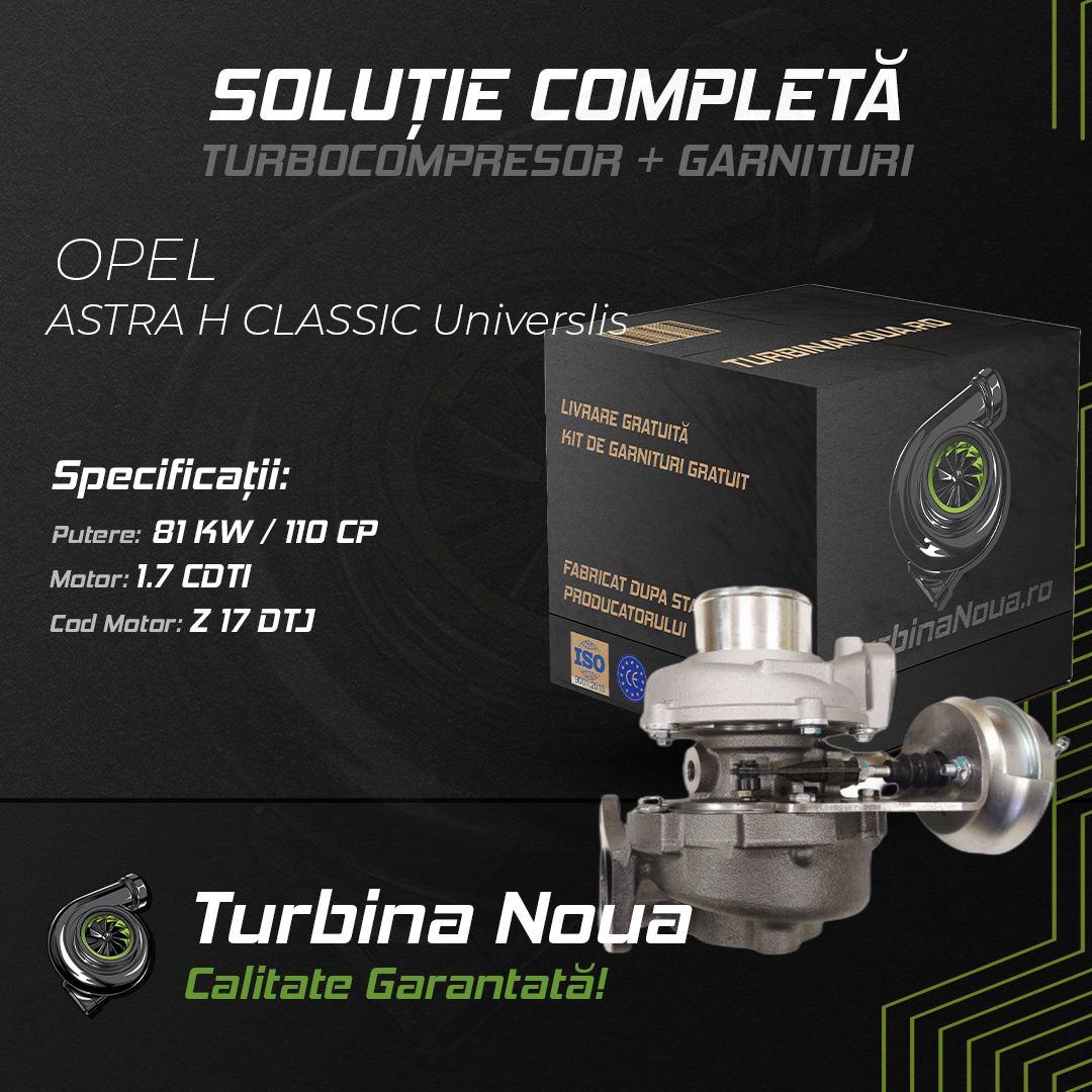 Turbina OPEL ASTRA H CLASSIC Universlis 1.7 CDTi 81 KW / 110 CP Noua - Image 2