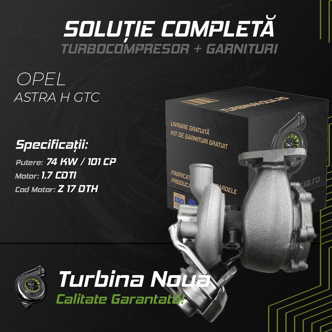 Turbina OPEL ASTRA H GTC 1.7 CDTi 74 KW / 101 CP Noua - Image 2