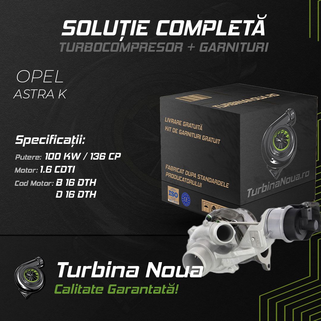 Turbina OPEL ASTRA K 1.6 CDTi 100 KW / 136 CP Noua - Image 2