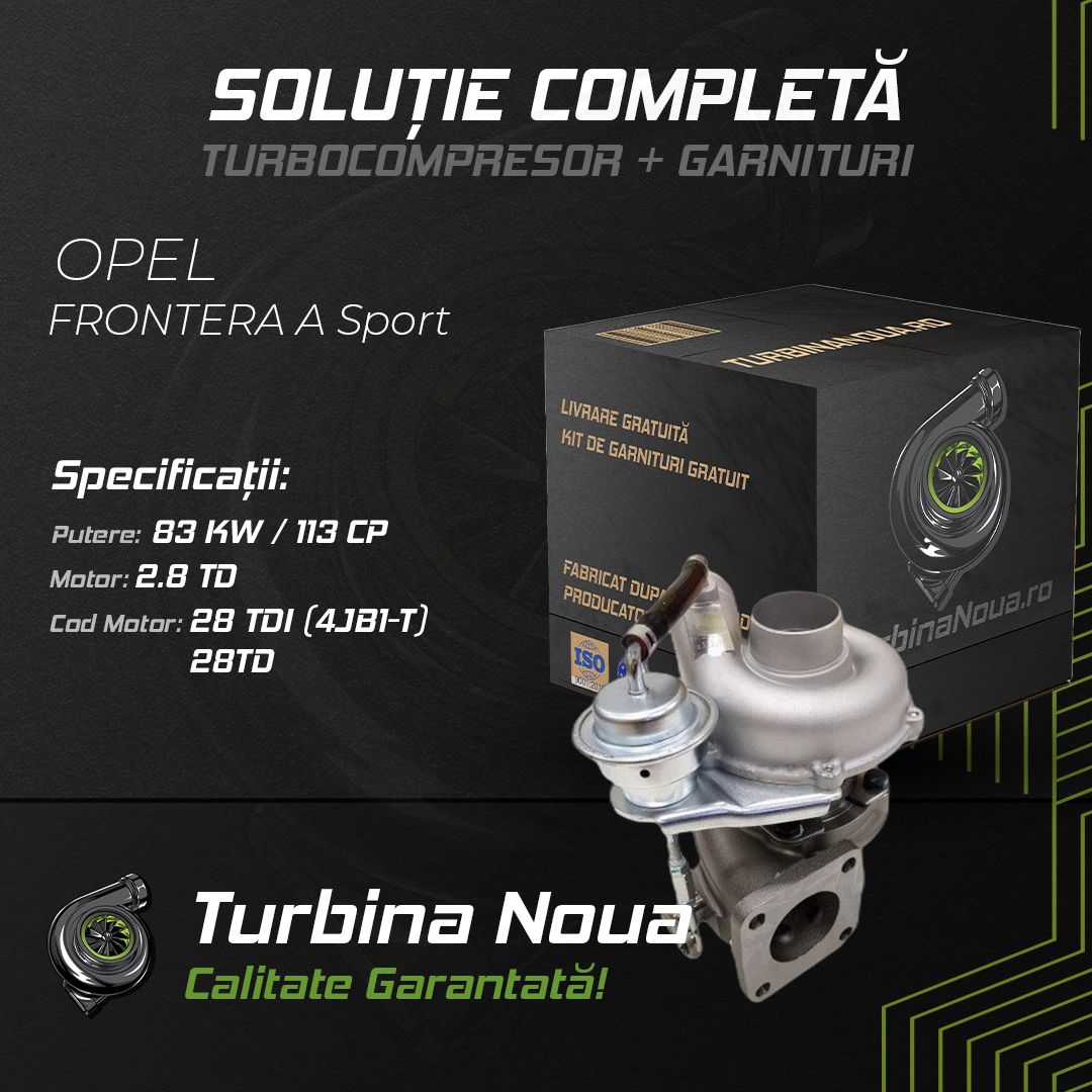 Turbina OPEL FRONTERA A Sport 2.8 TD 83 KW / 113 CP Noua - Image 2
