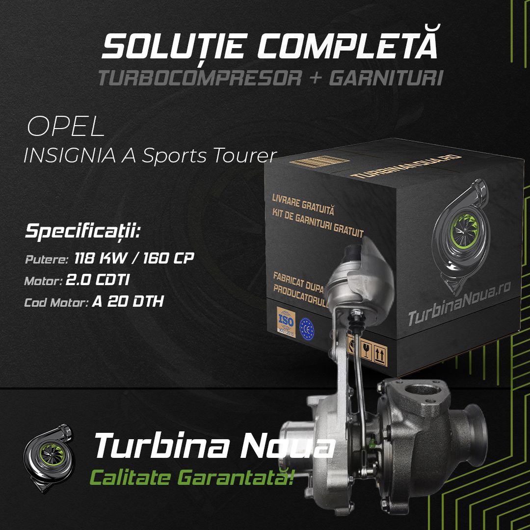 Turbina OPEL INSIGNIA A Sports Tourer 2.0 CDTI 118 KW / 160 CP Noua - Image 2