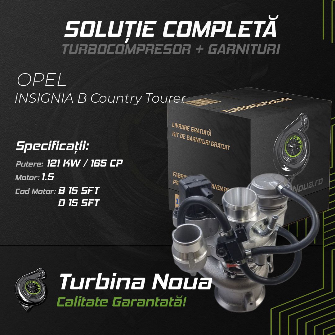 Turbina OPEL INSIGNIA B Country Tourer 1.5 121 KW / 165 CP Noua - Image 2