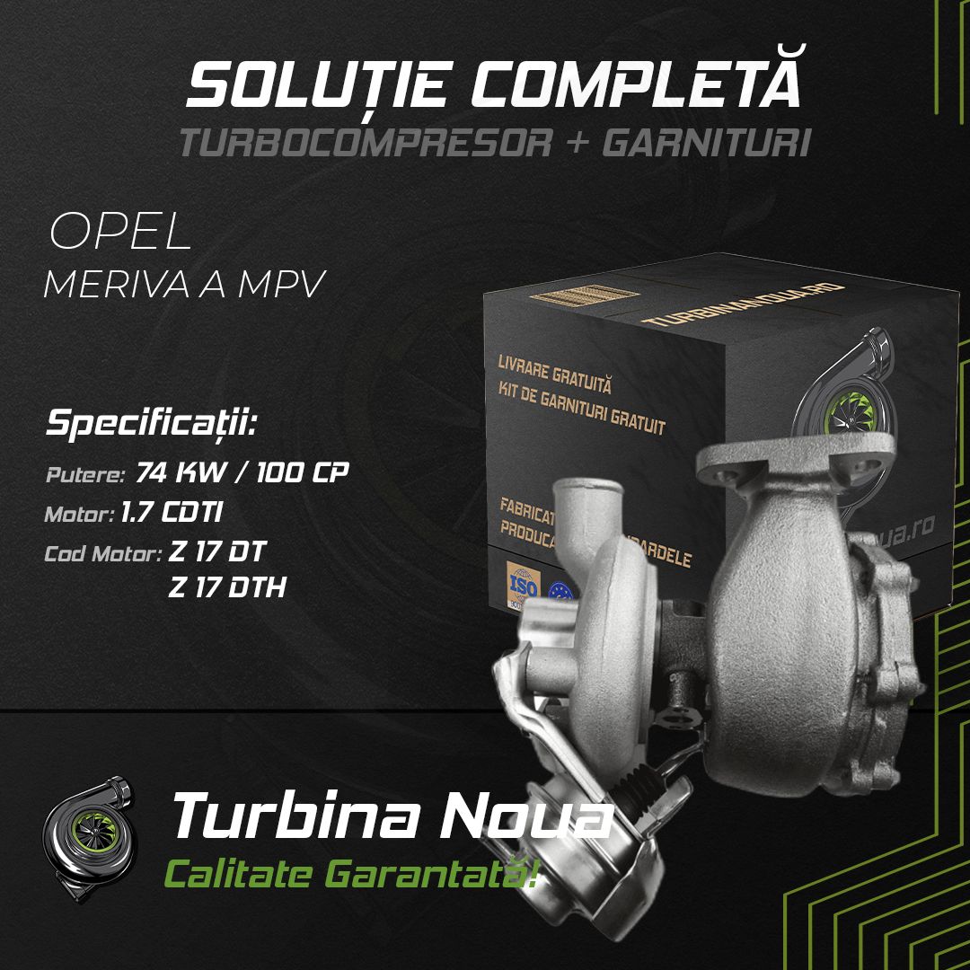 Turbina OPEL MERIVA A MPV 1.7 CDTI 74 KW / 100 CP Noua - Image 2