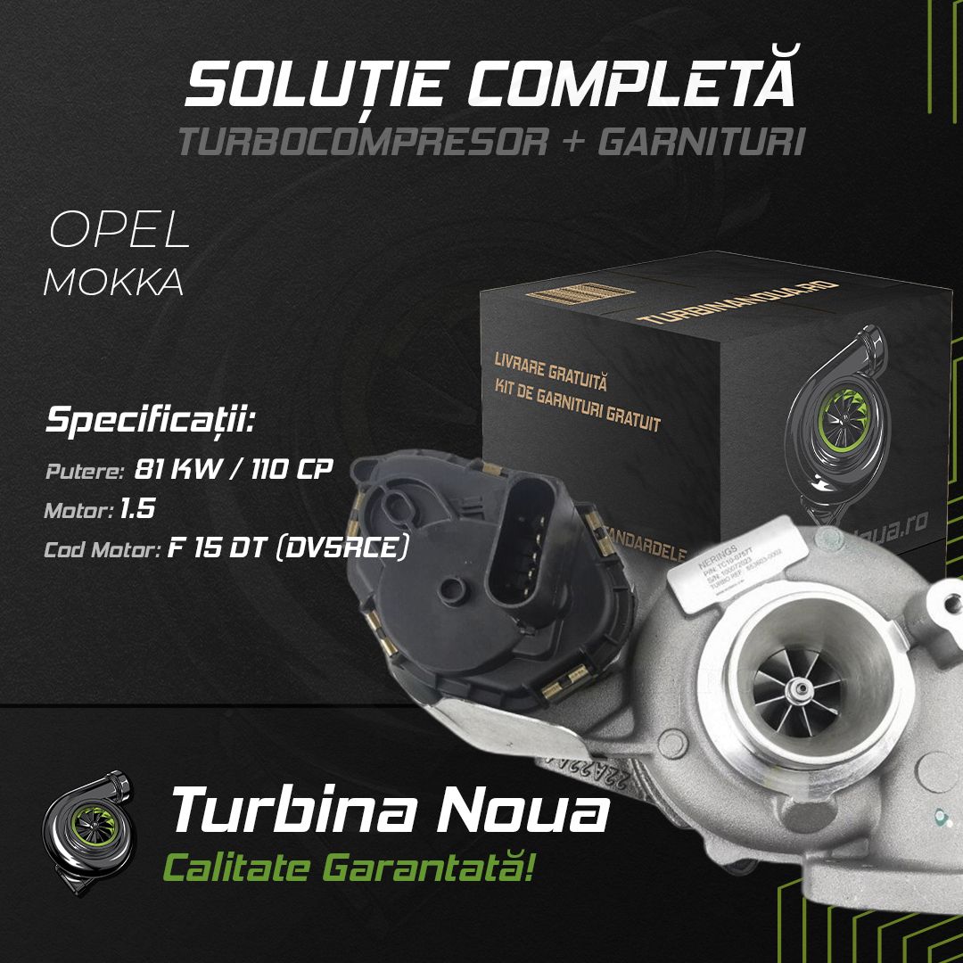 Turbina OPEL MOKKA 1.5 81 KW / 110 CP Noua - Image 2