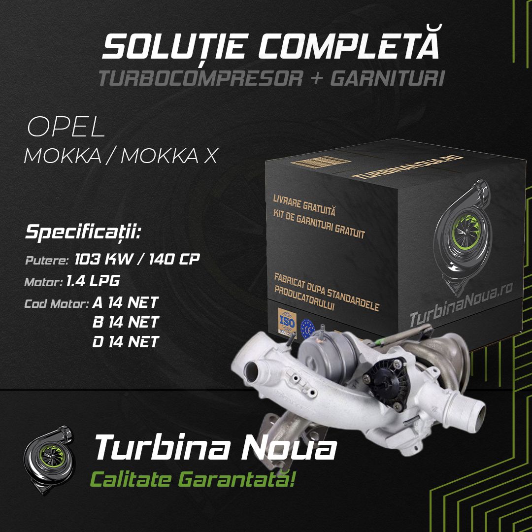 Turbina OPEL MOKKA / MOKKA X 1.4 LPG 103 KW / 140 CP Noua - Image 2