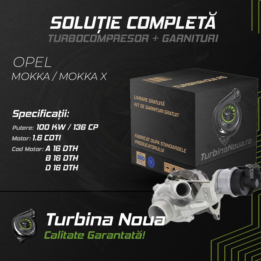 Turbina OPEL MOKKA / MOKKA X 1.6 CDTI 100 KW / 136 CP Noua - Image 2