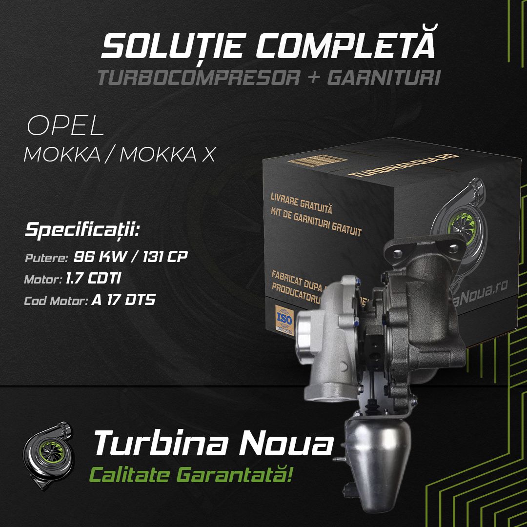 Turbina OPEL MOKKA / MOKKA X 1.7 CDTI 96 KW / 131 CP Noua - Image 2