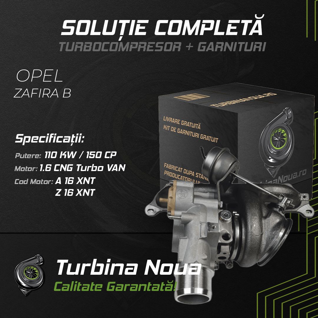 Turbina OPEL ZAFIRA B 1.6 CNG Turbo VAN 110 KW / 150 CP Noua - Image 2