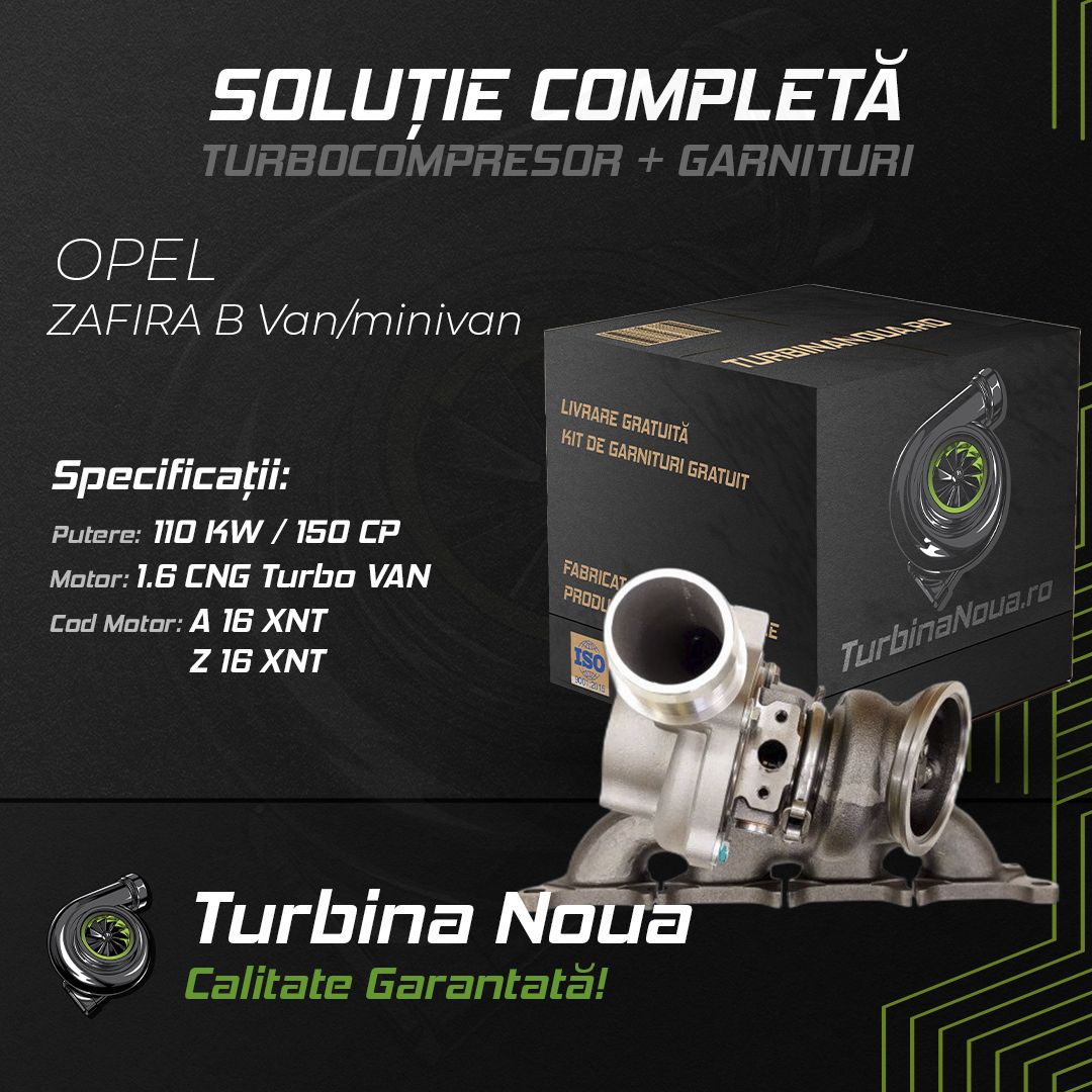 Turbina OPEL ZAFIRA B Van/minivan 1.6 CNG Turbo VAN 110 KW / 150 CP Noua - Image 2