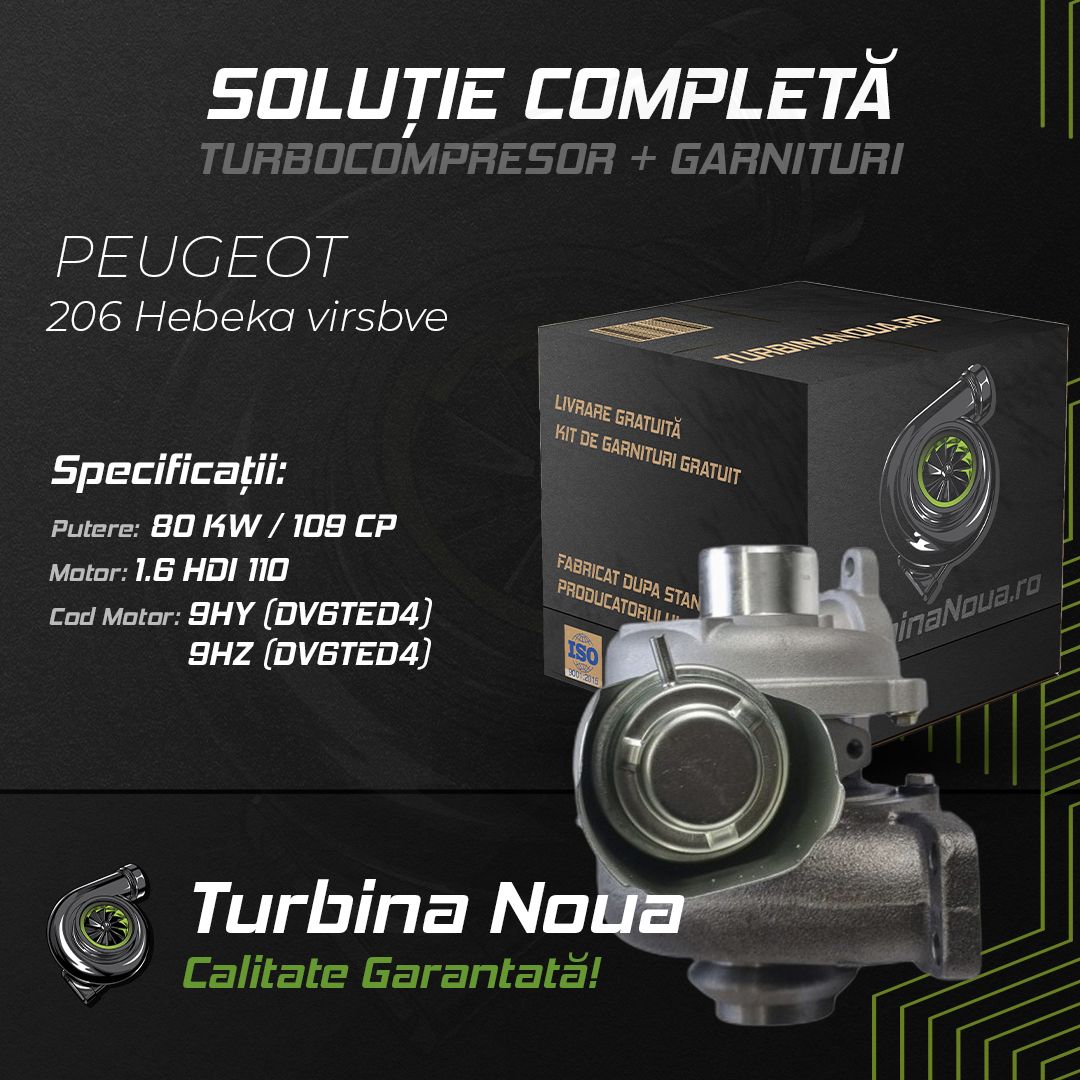 Turbina PEUGEOT 206 Hebeka virsbve 1.6 HDi 110 80 KW / 109 CP Noua - Image 2