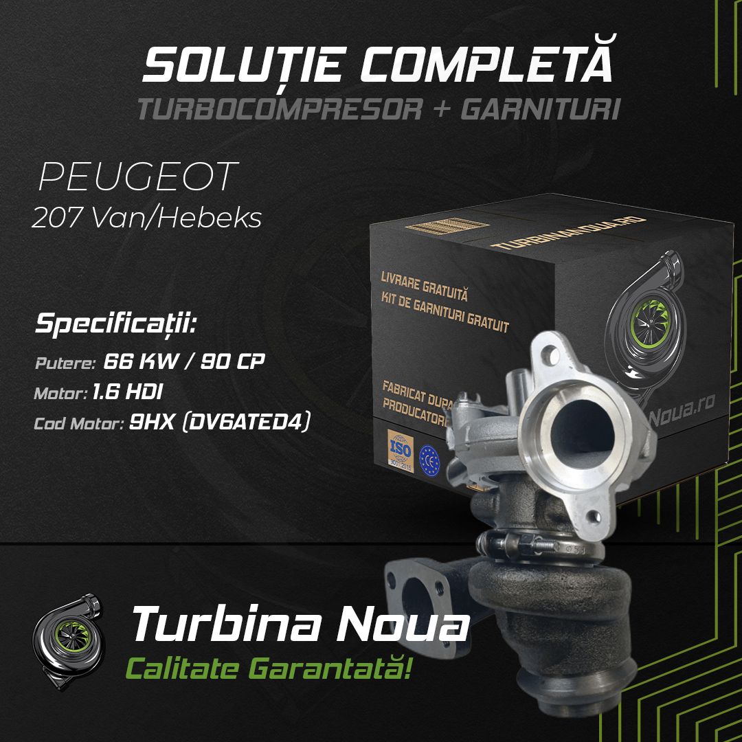 Turbina PEUGEOT 207 Van/Hebeks 1.6 HDi 66 KW / 90 CP Noua - Image 2