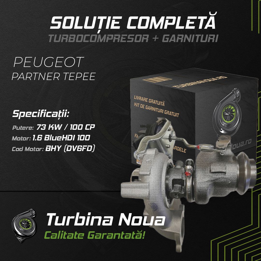 Turbina PEUGEOT PARTNER TEPEE 1.6 BlueHDi 100 73 KW / 100 CP Noua - Image 2
