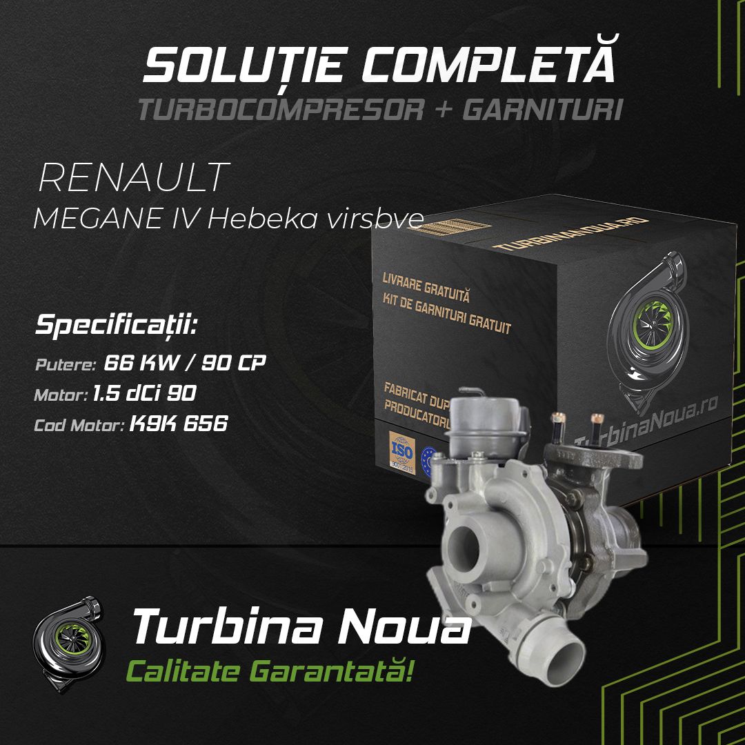 Turbina RENAULT MEGANE IV Hebeka virsbve 1.5 dCi 90 66 KW / 90 CP Noua - Image 2