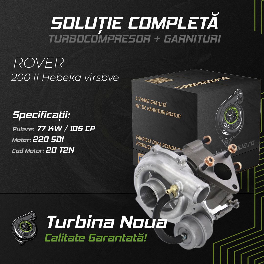 Turbina ROVER 200 II Hebeka virsbve 220 SDi 77 KW / 105 CP Noua - Image 2