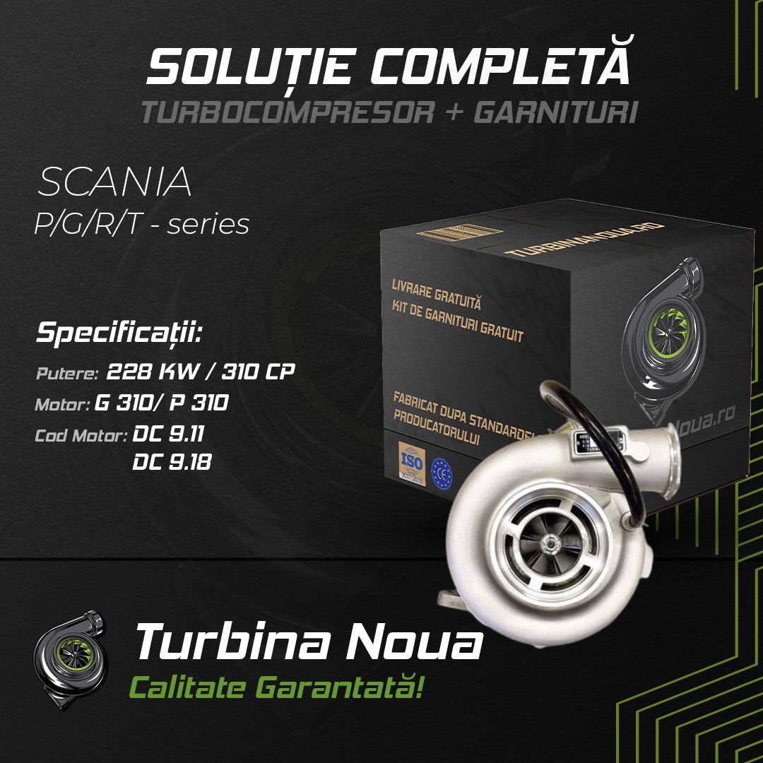 Turbina SCANIA P;G;R;T - series G 310; P 310 228 KW / 310 CP Noua - Image 2